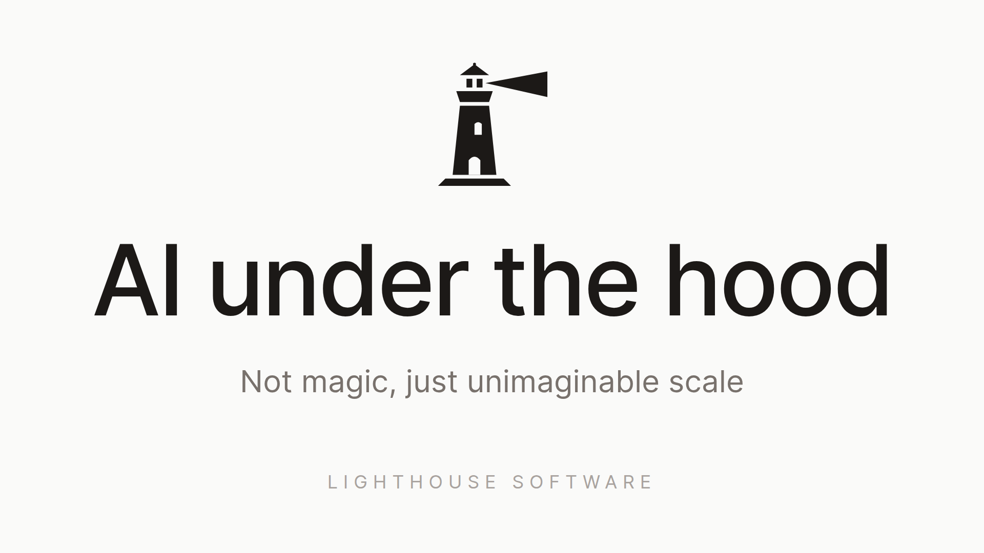 The opening slide of the AI under the hood talk, reading "AI under the hood: not magic, just unimaginable scale".